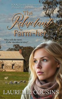 Produktbild: The Reluctant Farm-her (Settlers Hill, #1)