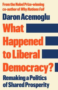 Produktbild: What Happened to Liberal Democracy?
