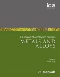 Produktbild: Ice Manual of Construction Materials: Metals and Alloys
