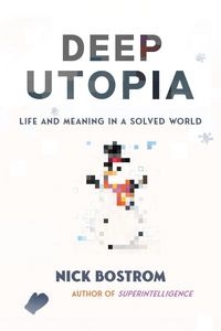 Produktbild: Bostrom, N: Deep Utopia