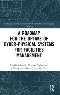 Produktbild: A Roadmap for the Uptake of Cyber-Physical Systems for Facilities Management
