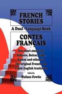 Produktbild: French Stories / Contes Fran&ccedil;ais (A Dual-Language Book) (English and French Edition)
