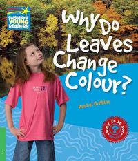 Produktbild: Griffiths, R: Why Do Leaves Change Colour? Level 3 Factbook