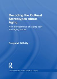 Produktbild: Decoding the Cultural Stereotypes About Aging