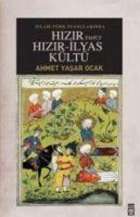 Produktbild: Islam - T&uuml;rk Inanclarinda Hizir Yahut Hizir - Ilyas K&uuml;lt&uuml;