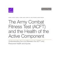 Produktbild: The Army Combat Fitness Test (Acft) and the Health of the Active Component