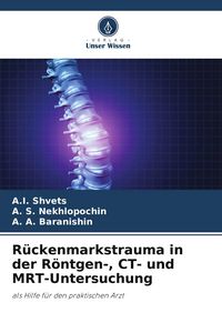 Produktbild: R&uuml;ckenmarkstrauma in der R&ouml;ntgen-, CT- und MRT-Untersuchung