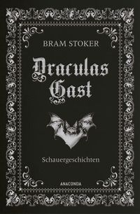 Bild vom Artikel Draculas Gast. Schauererzählungen vom Autor Bram Stoker
