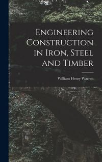 Produktbild: Engineering Construction in Iron, Steel and Timber