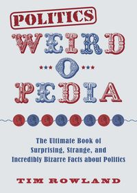 Produktbild: Politics Weird-o-Pedia