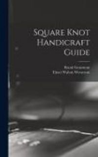 Produktbild: Square Knot Handicraft Guide