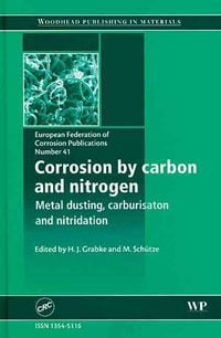 Produktbild: Corrosion by Carbon and Nitrogen: Metal Dusting, Carburisation and Nitridation