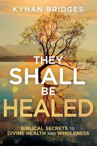 Produktbild: They Shall Be Healed