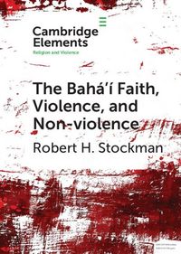 Produktbild: Baha'i Faith, Violence, and Non-Violence