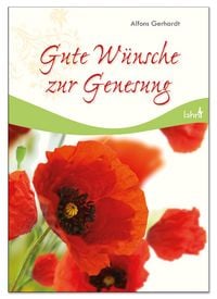Produktbild: Gerhardt, A: Gute W&uuml;nsche zur Genesung