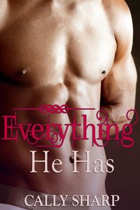 Produktbild: Everything He Has (Everything He Needs, Part 4 (Final))