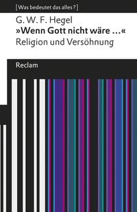 Produktbild: &raquo;Wenn Gott nicht w&auml;re ...&laquo;. Religion und Vers&ouml;hnung