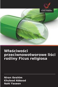 Produktbild: W&iquest;a&iquest;ciwo&iquest;ci przeciwnowotworowe li&iquest;ci ro&iquest;liny Ficus religiosa