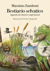 Produktbild: Bestiario selvatico. Appunti sui ritorni e sugli intrusi