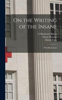 Produktbild: On the Writing of the Insane: With Illustrations