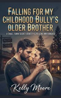 Produktbild: Falling For My Childhood Bully's Older Brother