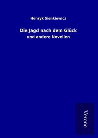 Produktbild: Die Jagd nach dem Gl&uuml;ck