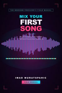 Produktbild: Mix Your First Song