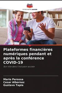 Produktbild: Plateformes financi&egrave;res num&eacute;riques pendant et apr&egrave;s la conf&eacute;rence COVID-19