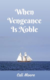 Produktbild: When Vengeance Is Noble (Maxwell Tales, #1)