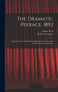 Produktbild: The Dramatic Peerage, 1892