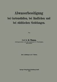 Produktbild: Abwasserbeseitigung bei Gartenst&auml;dten, bei l&auml;ndlichen und bei st&auml;dtischen Siedelungen