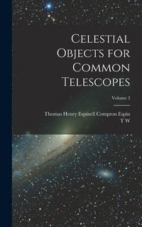 Produktbild: Celestial Objects for Common Telescopes; Volume 2