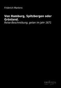 Produktbild: Martens, F: Von Hamburg, Spitzbergen oder Gr&ouml;nland.