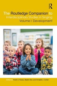 Produktbild: The Routledge Companion to Interdisciplinary Studies in Singing, Volume I: Development