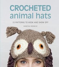 Bild vom Artikel Crocheted Animal Hats: 15 Patterns to Hook and Show Off vom Autor Vanessa Mooncie