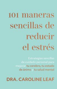 Produktbild: 101 Maneras Sencillas de Reducir El Estr&eacute;s