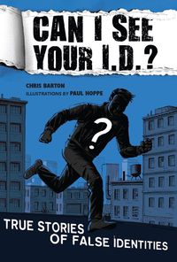 Produktbild: Can I See Your I.D.?: True Stories of False Identities