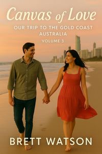 Produktbild: Canvas Of Love, Our Trip To The Gold Coast Australia (Volume 3)