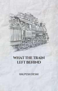 Produktbild: What the Train Left Behind