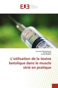 Produktbild: L'utilisation de la toxine botulique dans le muscle stri&eacute; en pratique