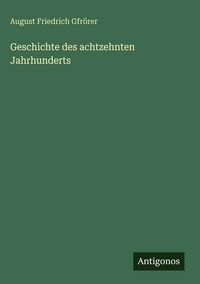 Produktbild: Geschichte des achtzehnten Jahrhunderts