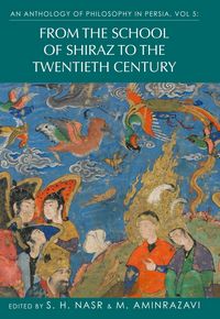 Produktbild: An Anthology of Philosophy in Persia, Vol. 5