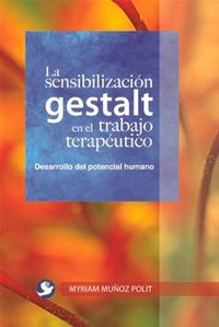 Produktbild: La Sensibilizaci&oacute;n Gestalt En El Trabajo Terap&eacute;utico