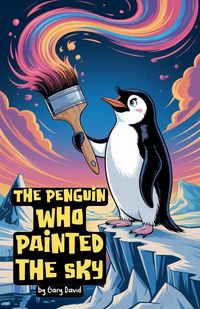Produktbild: The Penguin Who Painted the Sky