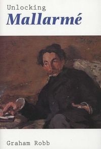 Produktbild: Robb, G: Unlocking Mallarm&eacute;