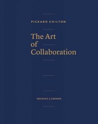 Produktbild: Pickard Chilton: The Art of Collaboration