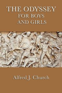 Produktbild: The Odyssey for Boys and Girls - Homer's Epic Tale of Heroes, Monsters, and Adventure