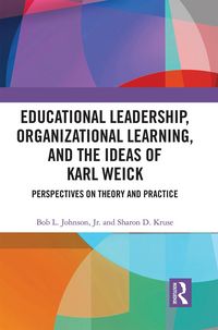 Produktbild: Educational Leadership, Organizational Learning, and the Ideas of Karl Weick