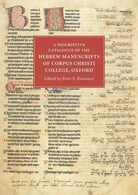 Produktbild: A Descriptive Catalogue of the Hebrew Manuscripts of Corpus Christi College, Oxford