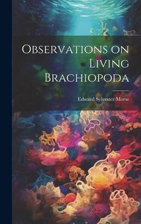 Produktbild: Observations on Living Brachiopoda